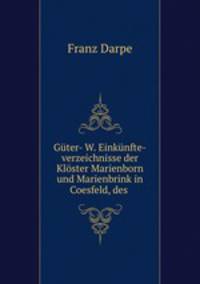 Guter- W. Einkunfte-verzeichnisse der Kloster Marienborn und Marienbrink in Coesfeld, des .