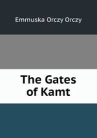 The Gates of Kamt