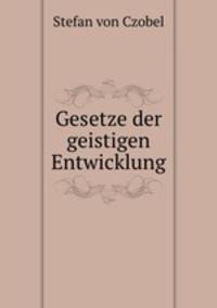 Gesetze der geistigen Entwicklung