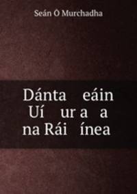 Danta eain Ui urca a na Rai ineac