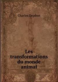 Les transformations du monde animal
