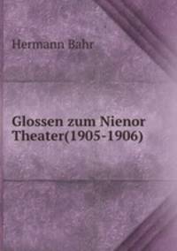 Glossen zum Nienor Theater(1905-1906)