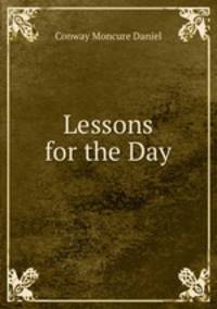 Lessons for the Day
