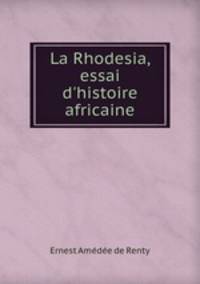 La Rhodesia, essai d