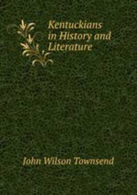 Kentuckians in History and Literature
