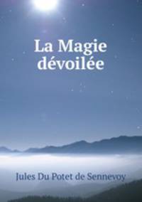 La Magie devoilee