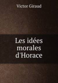 Les ides morales d`Horace