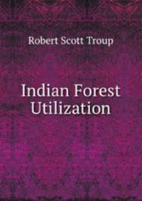 Indian Forest Utilization