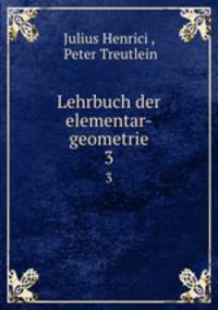 Lehrbuch der elementar-geometrie. 3