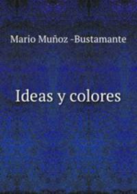 Ideas y colores