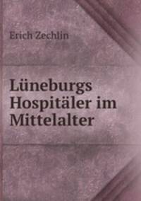 Luneburgs Hospitaler im Mittelalter