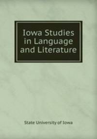 Iowa Studies in Language and Literature