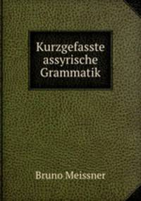 Kurzgefasste assyrische Grammatik