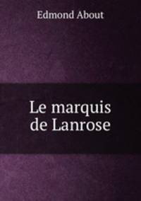 Le marquis de Lanrose