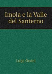 Imola e la Valle del Santerno