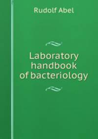 Laboratory handbook of bacteriology