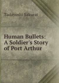 Human Bullets: A Soldier