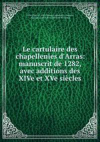 Le cartulaire des chapellenies d