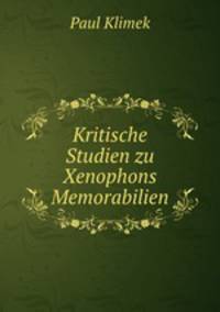 Kritische Studien zu Xenophons Memorabilien