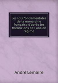 Les lois fondamentales de la monarchie francaise d