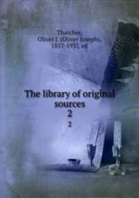 The library of original sources. 2