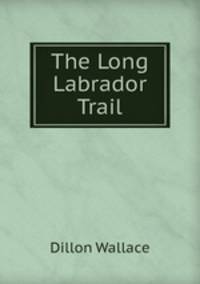 The Long Labrador Trail