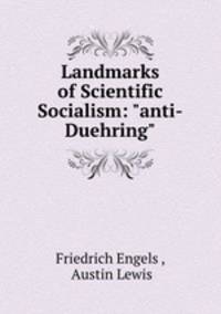 Landmarks of Scientific Socialism: "anti-Duehring"