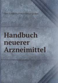 Handbuch neuerer Arzneimittel