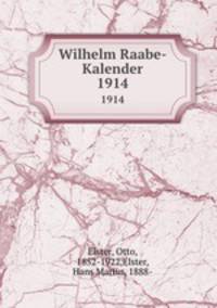 Wilhelm Raabe-Kalender. 1914