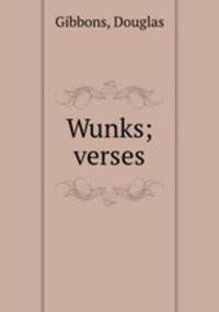 Wunks; verses