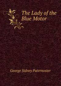 The Lady of the Blue Motor