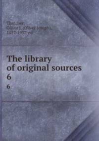 The library of original sources. 6