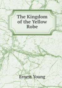 The Kingdom of the Yellow Robe
