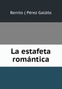 La estafeta romantica