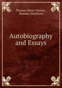 Autobiography and Essays
