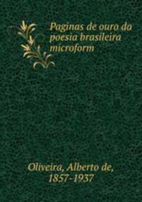Paginas de ouro da poesia brasileira microform