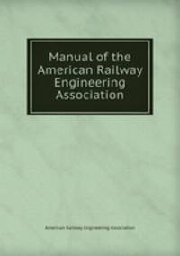 Manual of the American Railway Engineering Association.