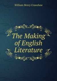 The Making of English Literature