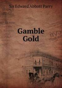 Gamble Gold