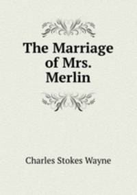 The Marriage of Mrs. Merlin