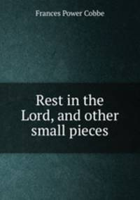 Rest in the Lord, and other small pieces