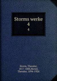 Storms werke. 4