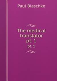 The medical translator. pt. 1