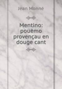 Mentino: pouemo provencau en douge cant