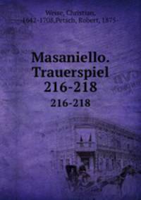 Masaniello. Trauerspiel. 216-218