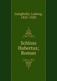 Schloss Hubertus; Roman