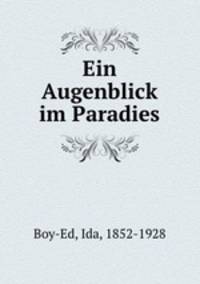Ein Augenblick im Paradies