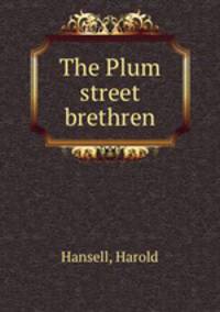 The Plum street brethren