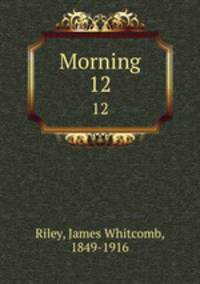 Morning. 12