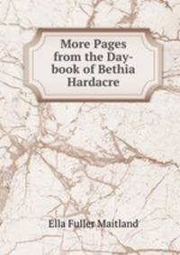 More Pages from the Day-book of Bethia Hardacre